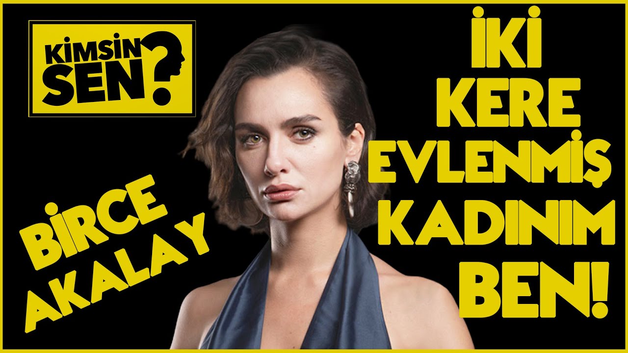Kimsin Sen: Birce Akalay #SiyahBeyazAşk #KüçükAğa #BirceAkalay