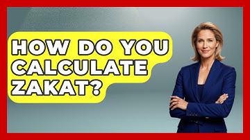 How Do You Calculate Zakat? - Understanding Southwest Asia