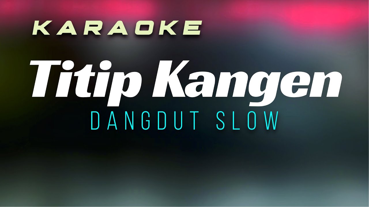 Titip Kangen // Liwat angin sore.... Karaoke Dangdut Slow
