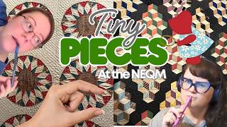 We Look at the Tiny Pieces Exhibit (NEQM)