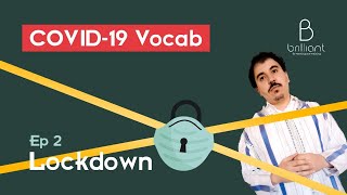 Covid-19 Vocab Episode 2 : Lockdown