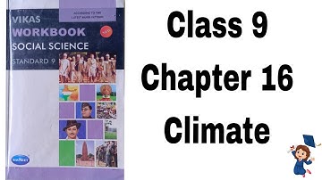 Class 9||S.S.||Chapter 16||Climate||Vikas Workbook Solution 📚✨||Part 1#claas9#gseb#socialscience