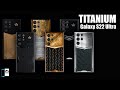 Samsung Galaxy S22 Ultra - NEW TITANIUM POWER!!!