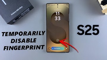 How To Temporarily Disable Fingerprint Unlock On Samsung Galaxy S25 / S25 Ultra