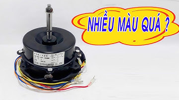 Đấu Dây Motor Quạt Hơi Nước - Nối Sao Cho Đúng ?