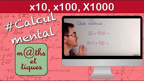 Comment multiplier et diviser par 10 100 ou 1000 ?