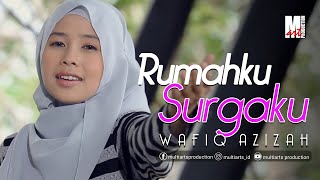 Rumahku Surgaku - Wafiq Azizah | Sholawat Populer