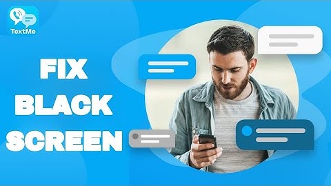 How To Fix And Solve Black Screen On TextMe App | Easy Fix