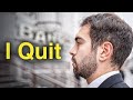 I quit my 150000 corporate job after learning 3 things