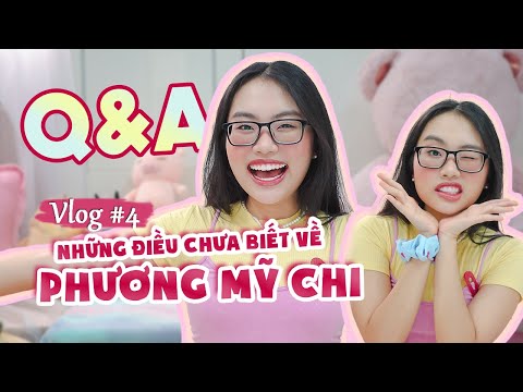 Video Q&A những điều chưa biết về Chi | Phương Mỹ Chi Vlog #4 - YouTube
