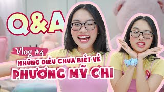 Q&A những điều chưa biết về Chi | Phương Mỹ Chi Vlog #4