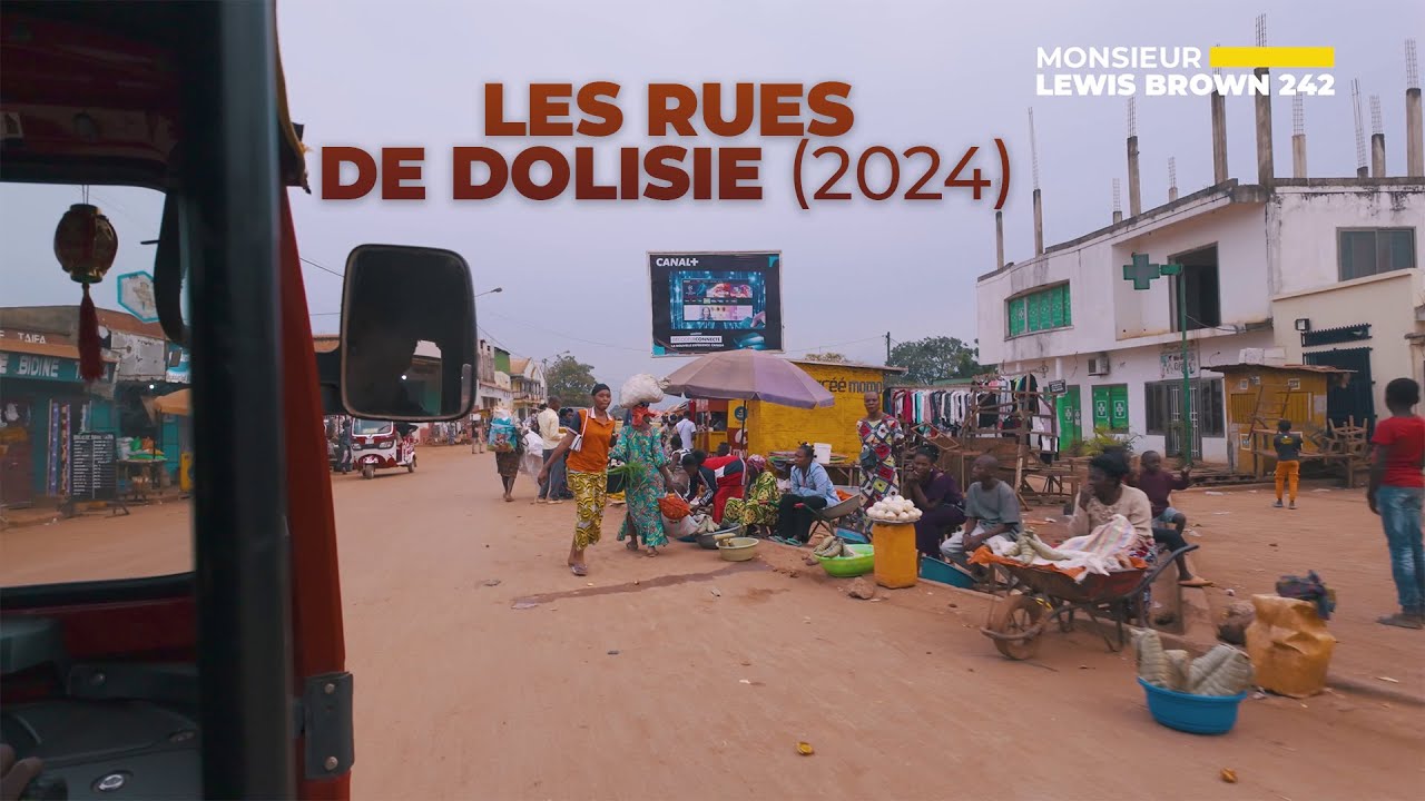 Les Rues de Dolisie (2024) - République du Congo – Afrique Centrale