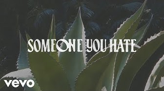 Sasha Alex Sloan - Someone You Hate (Lyric Video)