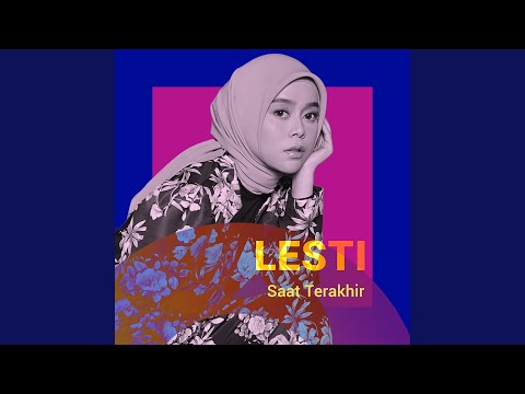 Saat Terakhir - Lesti