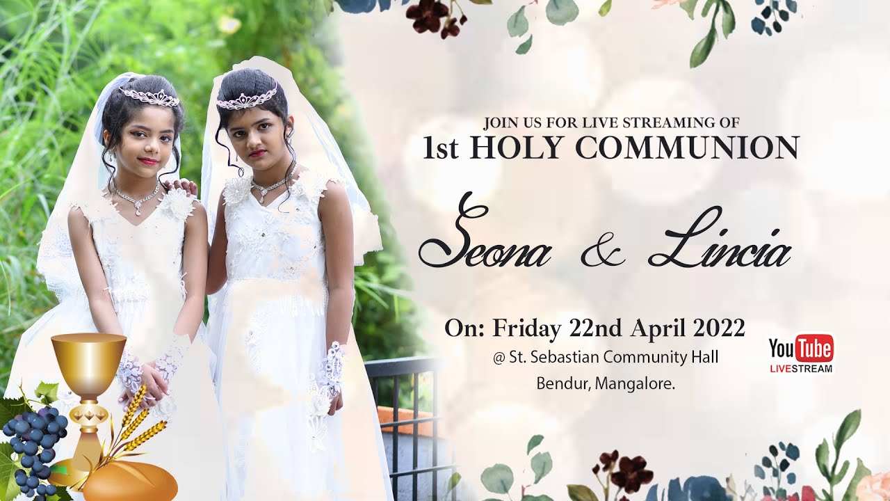 SEONA & LINCIA || 1ST HOLY COMMUNION || LIVE STREAMING || 22-04-2022