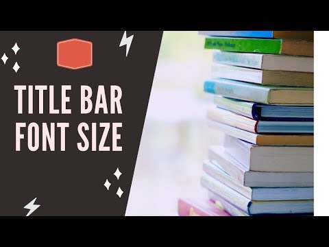 How to Change Font Size of Title Bars | On PC