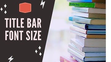 How to Change Font Size of Title Bars | On PC