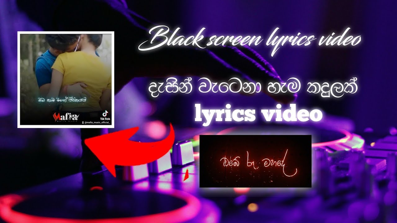Sinhala black screen lyrics video YouTube