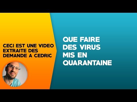 Vidéo: Comment Supprimer Les Virus De La Quarantaine