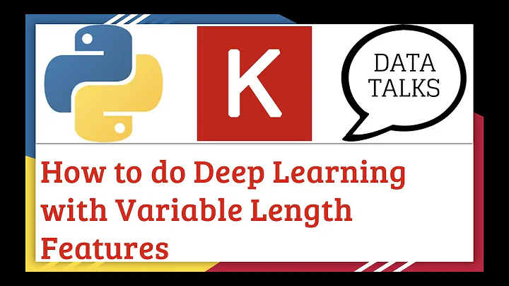 Variable Length Features and Deep Learning