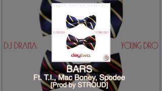 Young Dro "BARS" ft. T.I., Mac Boney, Spodee off Day Two