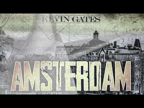 Kevin Gates – Amsterdam (Rooftop Luv)
