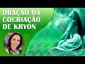 ORAÇÃO DA CO-CRIAÇÃO | Kryon | Conexão com o Eu Superior | Intuição e Propósito | Solfeggio 852Hz