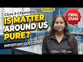 Is Matter Around Us Pure Objective and Subjective PYQs 2 | Class 9 Chemistry | Crash Course Day 28
