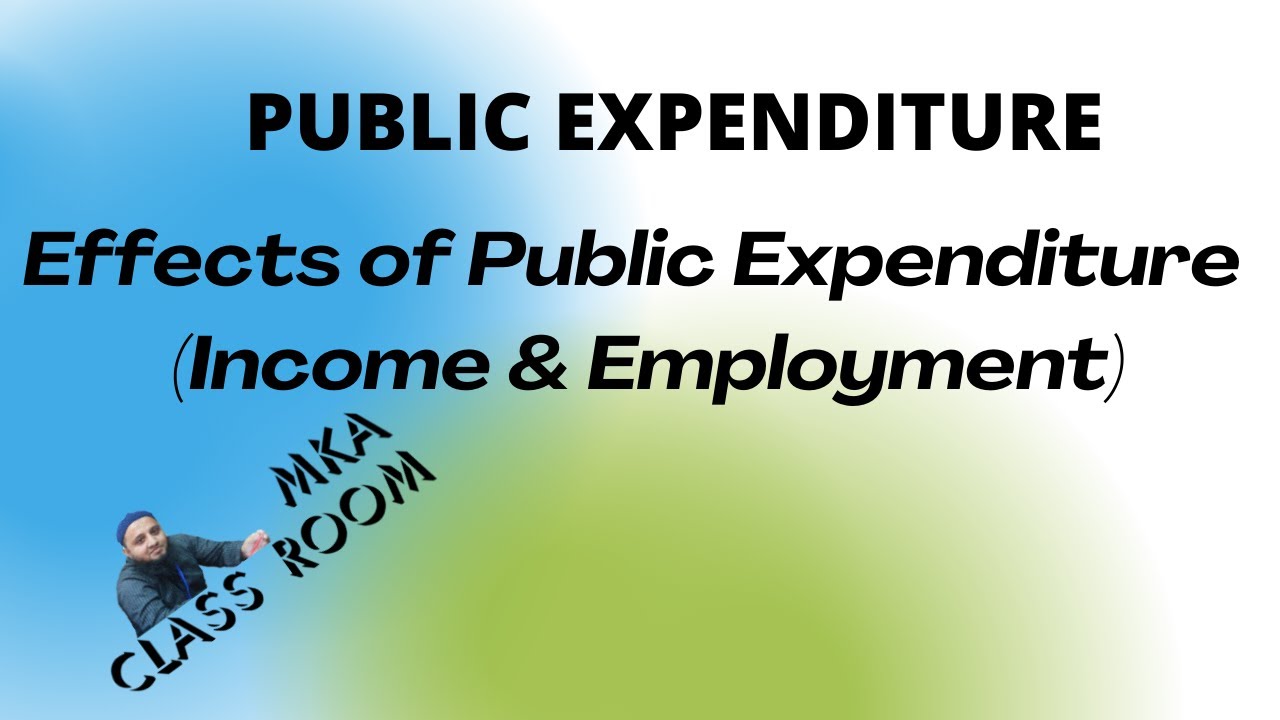 Effects Of Public Expenditure On Income And Employment YouTube