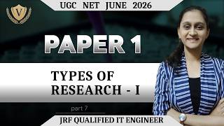 PART 7. TYPES OF RESEARCH PART - I