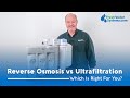 Reverse Osmosis vs Ultrafiltration