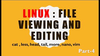 Linux command file viewing and editing | cat | less | head | tail | more | nano | vim