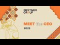 NEXTGEN Meet CEO Highlight Event