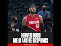 Denver Crowd Let Melo Hear It And He Responded Denver Crowd Let Melo Hear It And He Responded