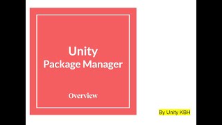 Unity Package Manager overview: Part 1