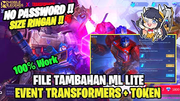 Data Open Event Transformers + Token Premium Supply | File Tambahan Ml Lite Patch Terbaru