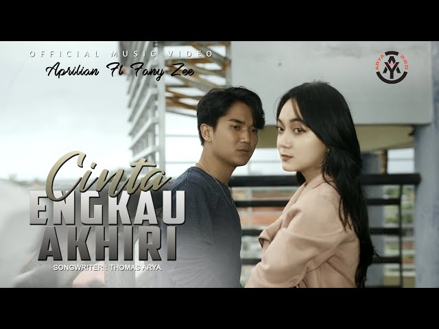 Aprilian feat. Fany Zee - Cinta Engkau Akhiri (Official Music Video) class=