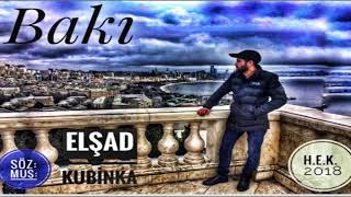 Elşad Kubinka - Bakı / 2018 Resimi