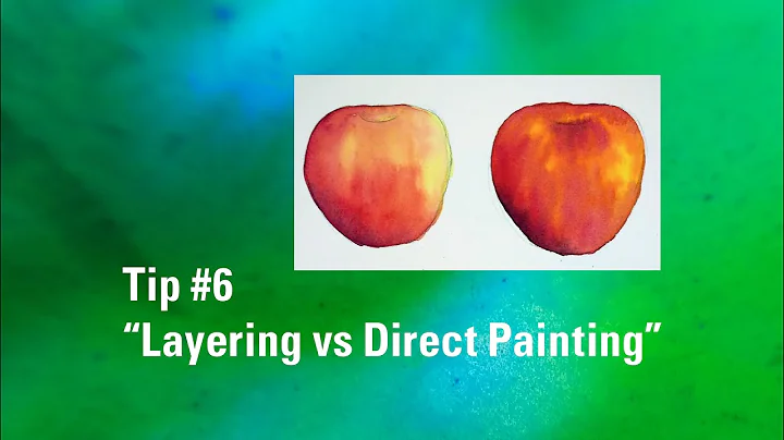 Watercolor Tip 6 Layering vs Direct Painting