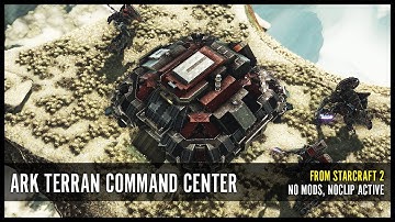 Terran Command Center (StarCraft 2), built in Ark:Extinction - PvE Concept (NO MODS)
