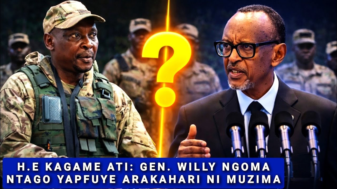 🚨H.E KAGAME Ati: NTAGO YAPFUYE Gen. Willy Ngoma, Aka n'agakino ka M23, H.E Avuze amagambo akomeye.