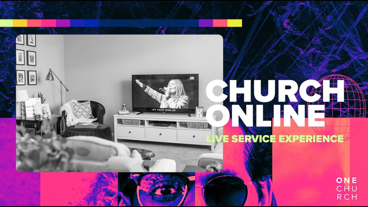 One Church Online Live Service Experience 07.26.2020 YouTube