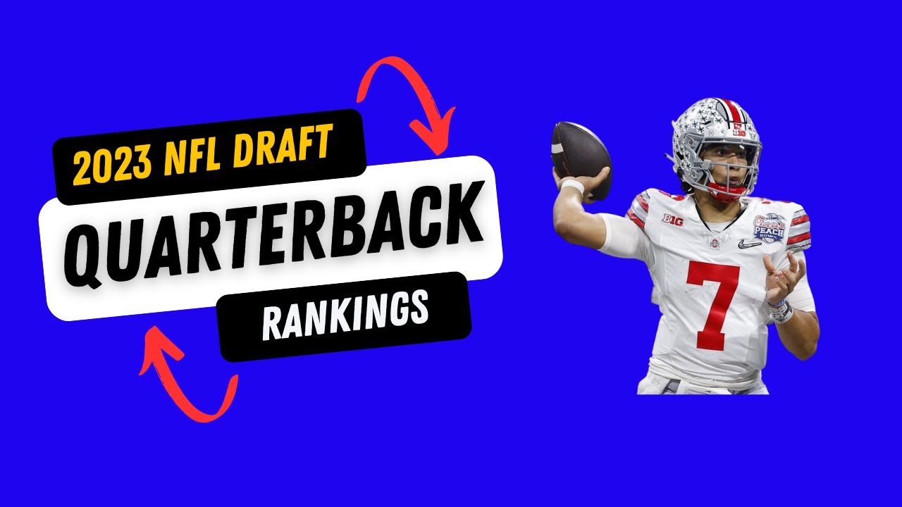 2023 NFL Draft Top 5 QB Rankings YouTube