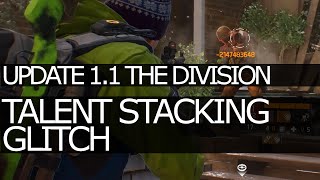 The Division: Talent Stacking Glitch