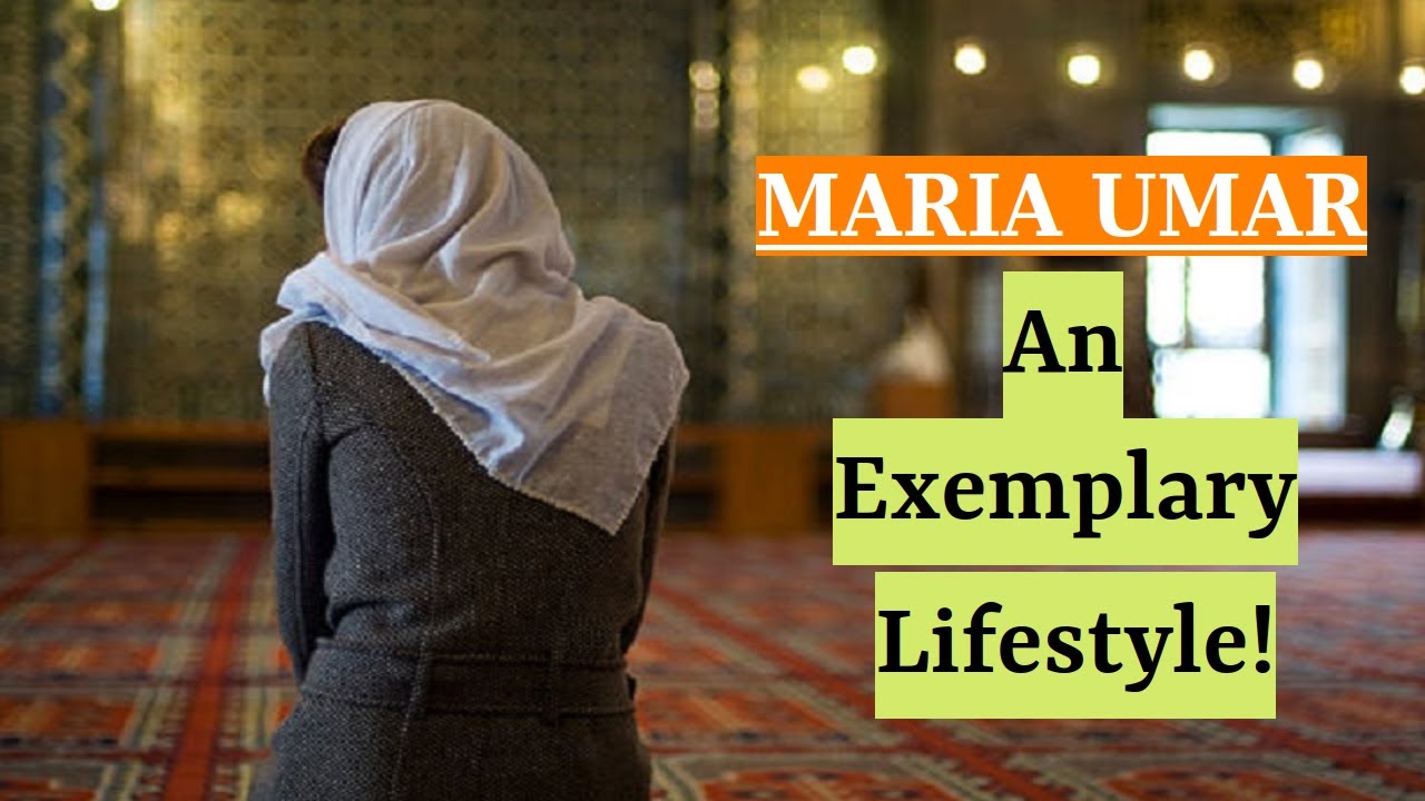 Maria Api Umar Maria Umar - An Exemplary Lifestyle! - Al Kasibu Habibullah ...