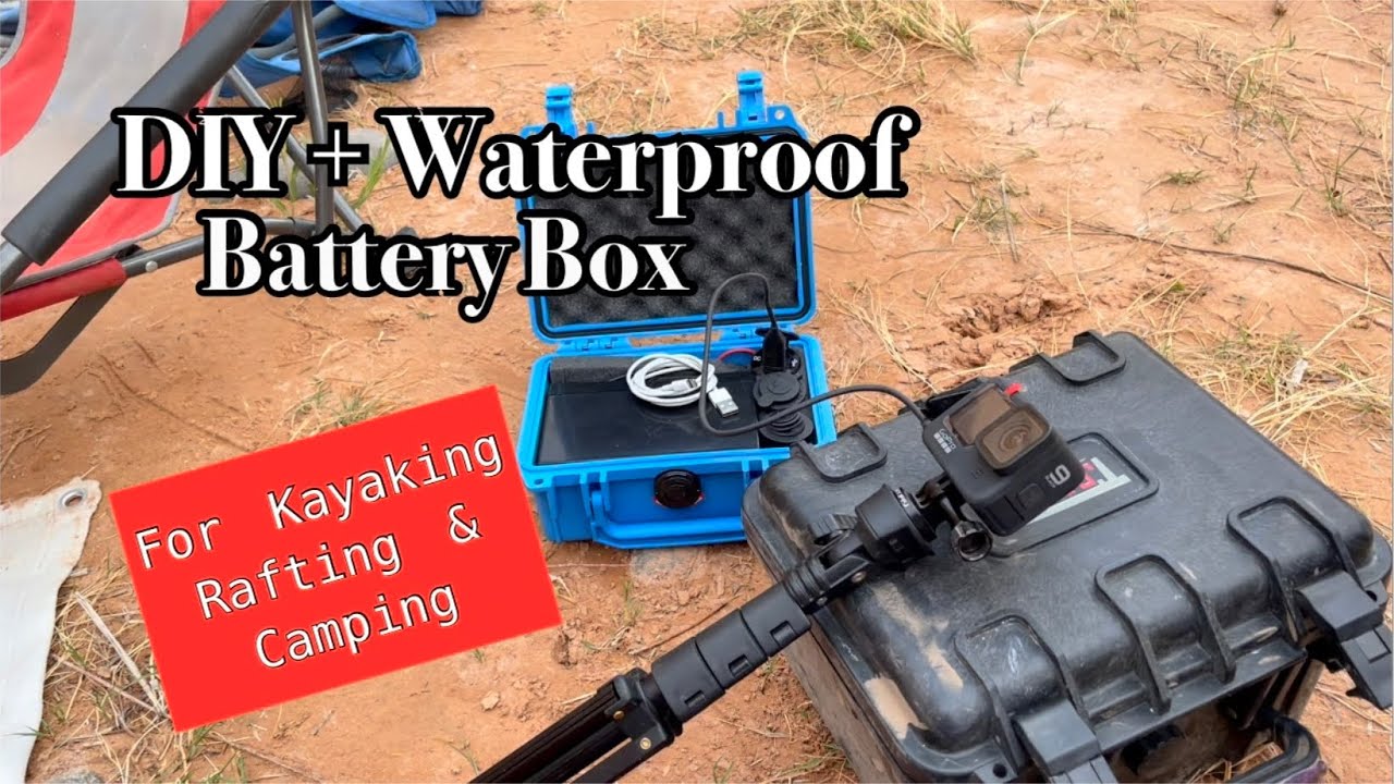 DIY Waterproof Battery Box - For Kayaking, Rafting & Camping 4K