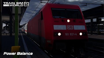 Power Balance - Hauptstrecke Rhein-Ruhr - BR 101 - Train Sim World 2