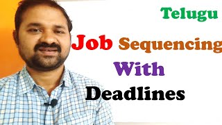 Job Sequencing with Deadlines in Telugu || Greedy Method || Design and Analysis of Algorithms || DAA