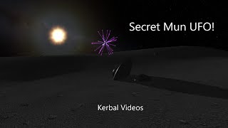 Ksp Finding The Secret Mun Ufo - Kerbal Videos