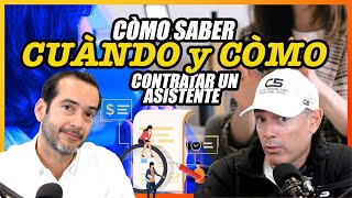 Como saber cuándo y cómo contratar un asistente